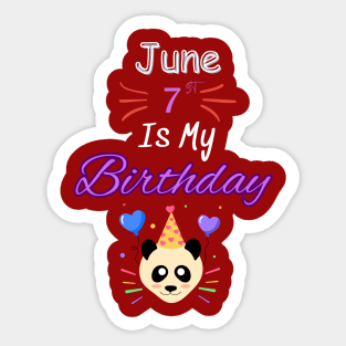 June 7 st is my birthday Sticker